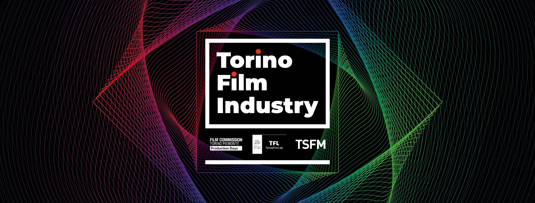 TFI - Torino Film Industry 2021 - Torino Film Fest